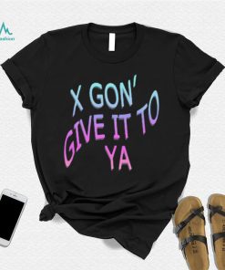 X Gon Give It To Ya Vaporwave Shirt