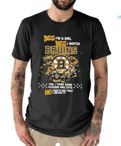 boston bruins yes im a girl yes i watch bruins yes i think some players are cute no thats not why shirt shirt