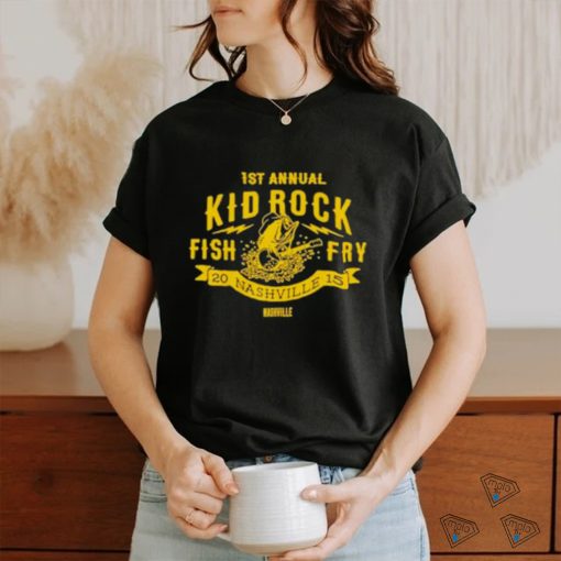 1st Annual Kid Rock Fish Fry 2015 Nashville Nashville Shirt