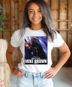 2022 23 Coach Of The Year Mike Brown Shirt