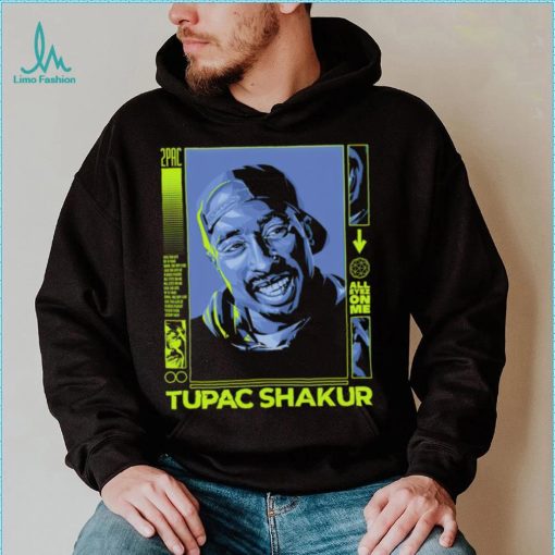 2Pac Tupac Shakur all eyez on me shirt