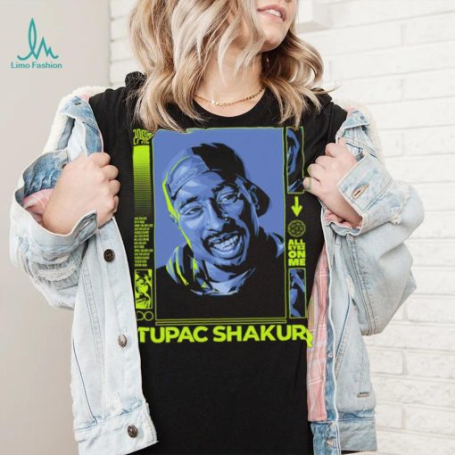 2Pac Tupac Shakur all eyez on me shirt