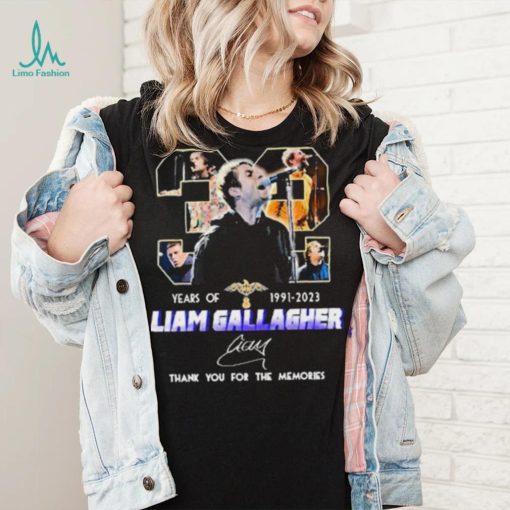 32 Years Of 1991 2023 Liam Gallagher Signature Thank You For The Memories Shirt