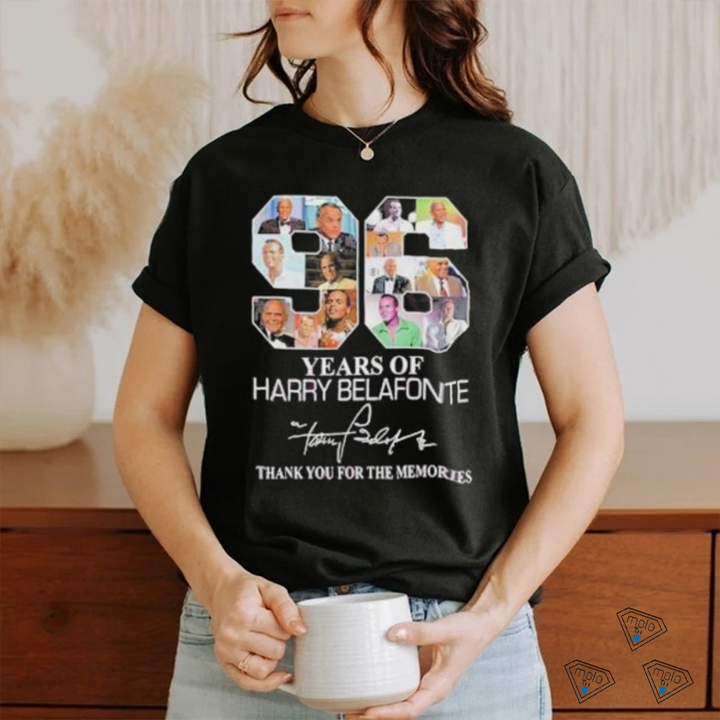 96 Years Of Harry Belafonte Thank You For The Memories Shirt 96 Years Of Harry Belafonte Thank You For The Memories Shirt