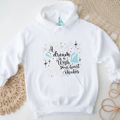 A DREAM IS A WISH YOUR HEART MAKES shirt