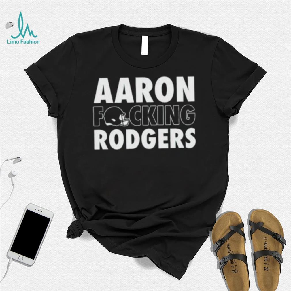 Aaron Fucking Rodgers New York Jets tee shirtt Aaron Fucking Rodgers New York Jets tee shirtt