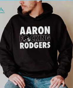 Aaron Fucking Rodgers New York Jets tee shirtt