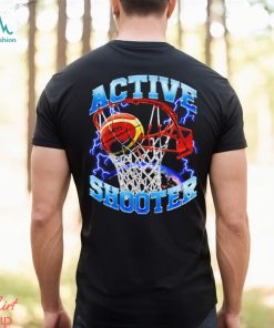 Active Shooter Basketball T shirt