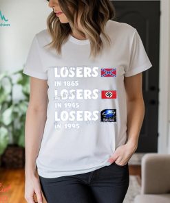 Airport Losers In 1865 Losers In1945 Losers In1995 Shirt