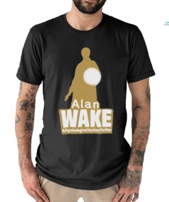 Alan Wake A Psychological Action Thriller Shirt