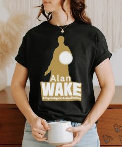 Alan Wake A Psychological Action Thriller Shirt