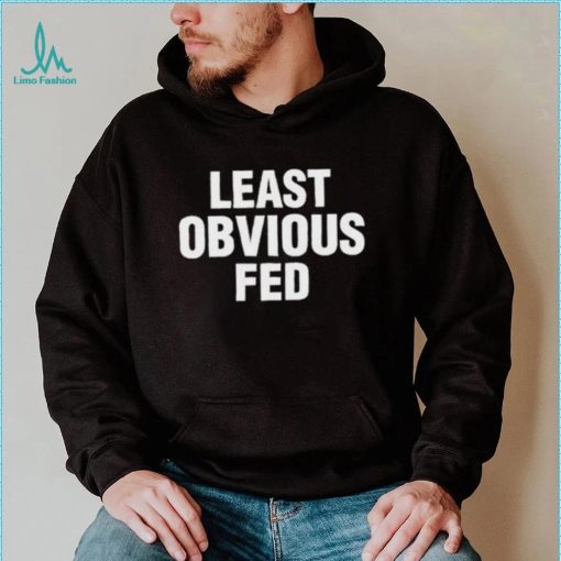 Alexia least obvious fed shirt