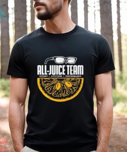 All Juice Team Effort Attitude Performance shirt