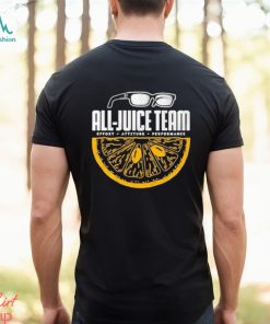 All Juice Team Effort Attitude Performance shirt