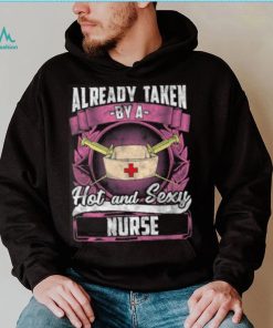 Already Taken By A Nurse Rn Lpn Valentines Day T Shirt