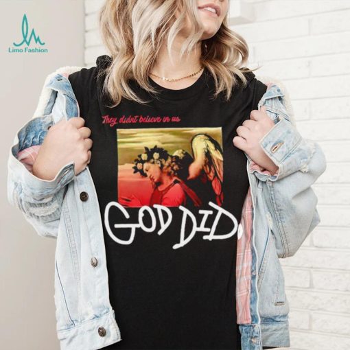 Angel they didn’t believe in us God did shirt