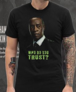 Armor Wars News Who Do You Trust T Shirt