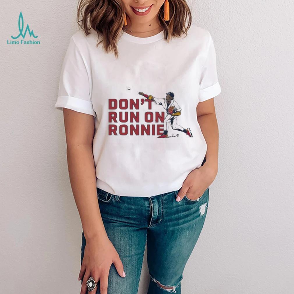 Ronald Acuña Jr. - Don't Run on Ronnie - Atlanta Baseball T-Shirt