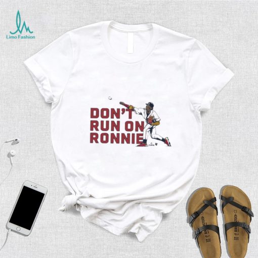 Atlanta Braves Ronald Acuña Jr Don’t Run On Ronnie Shirt