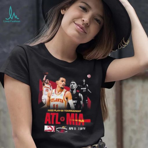 Atlanta Hawks Miami Heat 2023 Play In Tournament Shirt