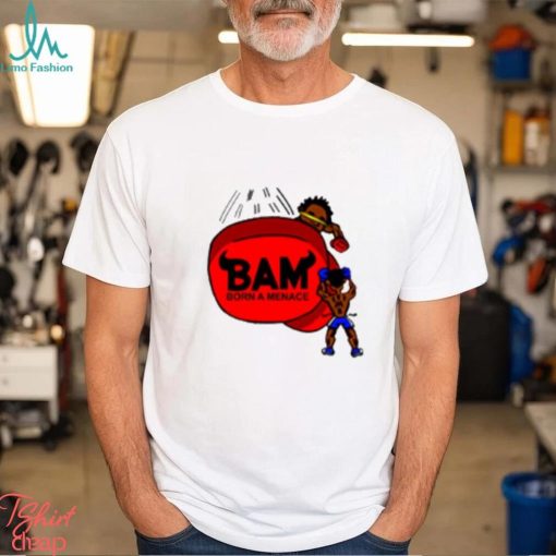 Bam Born A Menace Women T Shirt