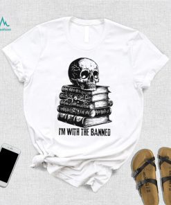 Banned Books T shirt, I’m With The Banned Reading T shirt, Trending Shirt