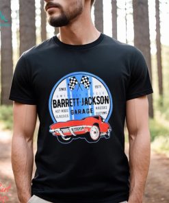 Barrett Jackson garage racers customs hot rod classics t shirt