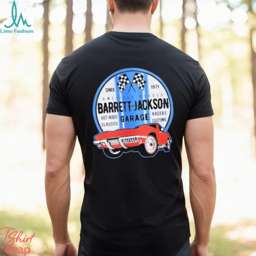 Barrett Jackson garage racers customs hot rod classics t shirt