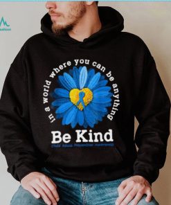 Be Kind Blue Ribbon Child Abuse Prevention Awareness Flower In A World T Shirt