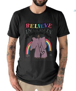 Believe in yourself, no one else does. shirt, hoodie, sweater, long sleeve and tank top Believe in yourself, no one else does. shirt
