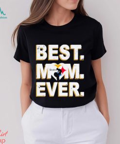 Best Mom Ever Pittsburgh Steelers Shirt