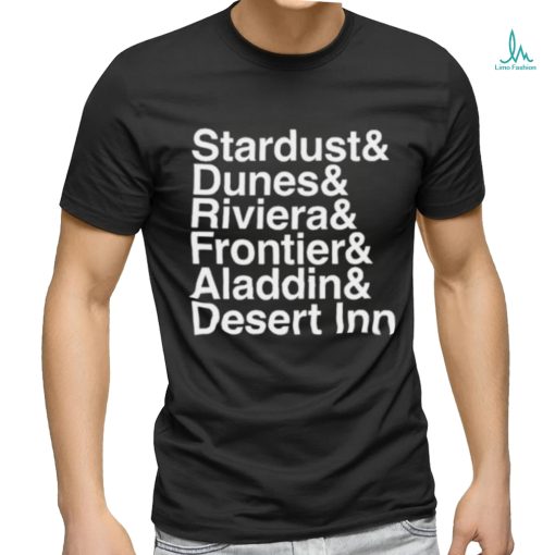 Best Stardust & Dunes & Riviera & Frontier & Aladdin & Desert Inn shirt