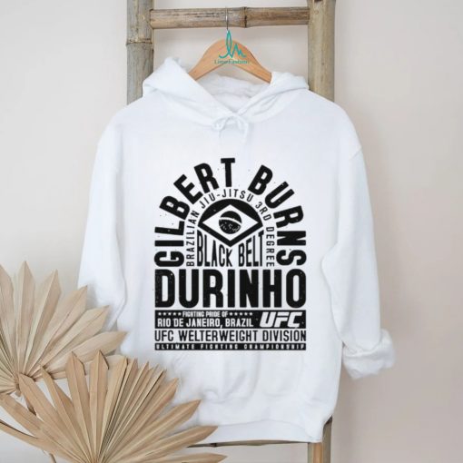 Best gilbert Durinho Burns Brazilian Jiu Jitsu 3rd Degree shirt