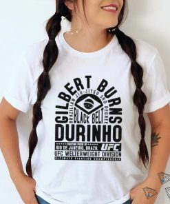 Best gilbert Durinho Burns Brazilian Jiu Jitsu 3rd Degree shirt