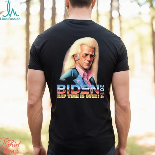 Biden 2024 Nap Time Is Over Shirt