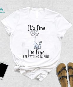 Black Cat It’s Fine I’m Fine Everything Is Fine T shirt, Trending Shirt