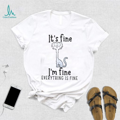 Black Cat It’s Fine I’m Fine Everything Is Fine T shirt, Trending Shirt