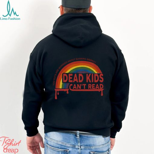 Bleeding Rainbow Dead Kids Cant Read T Shirt 2.