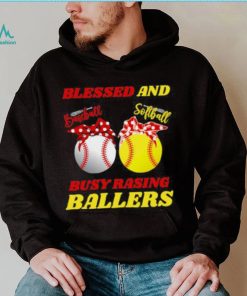 Blessed And Busy Raising Ballers Softball Baseball Mom Mother’s Day T Shirt