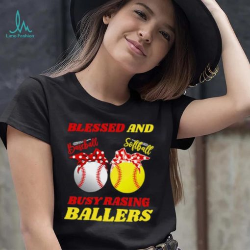 Blessed And Busy Raising Ballers Softball Baseball Mom Mother’s Day T Shirt