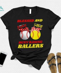 Blessed And Busy Raising Ballers Softball Baseball Mom Mother’s Day T Shirt