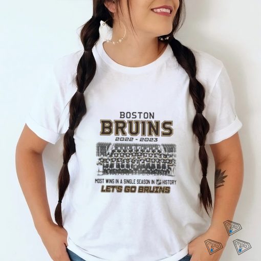 Boston Bruins 2022 – 2023 Most win in a single season in NHL History Let’s go Bruins shirt