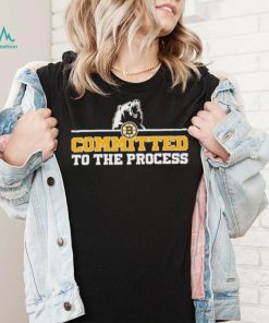 Boston Bruins Committed To The Process Shirt