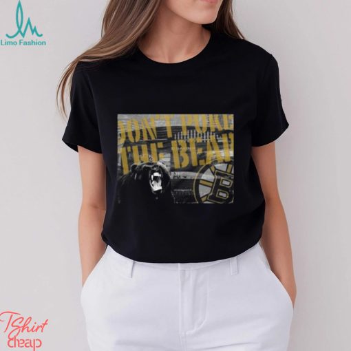 Boston Bruins Don’t Poke the Bear shirt