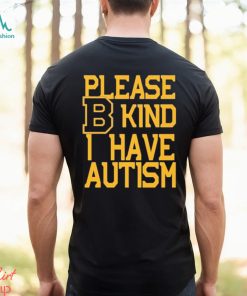 Boston Bruins Please B Kind I Have autism shirt