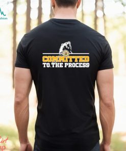 Boston Bruins committed to the process believe relentless unified in the moment never a doubt sacrifice hunters shirt