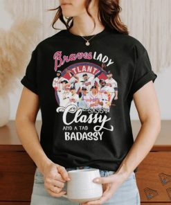 Braves Lady Sassy Classy And A Tad Badassy Signatures Shirt