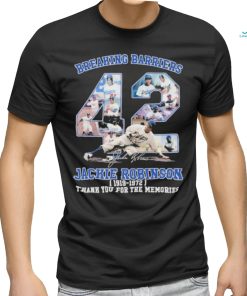 Breaking Barriers 42 Jackie Robinson Dodgers 1911 – 1972 thank you for the memories signature shirt