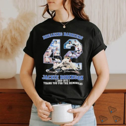 Breaking Barriers 42 Jackie Robinson Dodgers 1911 – 1972 thank you for the memories signature shirt