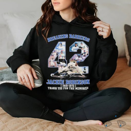 Breaking Barriers 42 Jackie Robinson Dodgers 1911 – 1972 thank you for the memories signature shirt